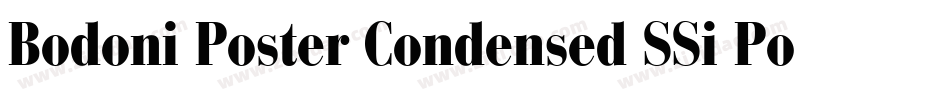 Bodoni Poster Condensed SSi Poster Condensed字体转换